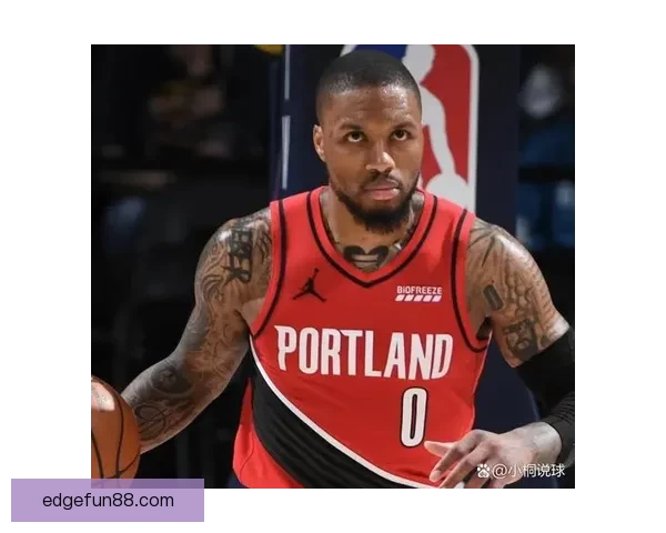 利拉德谈开拓者阵容重燃信心复出后只为胜利不计数据